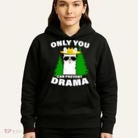 Only You Can Prevent Drama Hoodie thumb 5