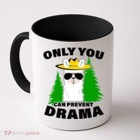 Only You Can Prevent Drama Coffee Mug thumb 0