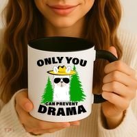 Only You Can Prevent Drama Coffee Mug thumb 3