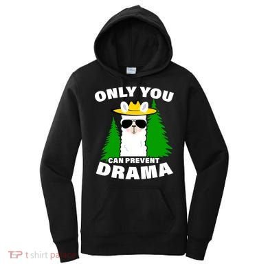 Only You Can Prevent Drama Women's Hoodie