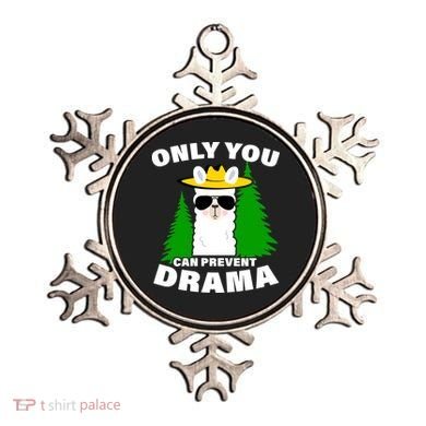 Only You Can Prevent Drama Ornament