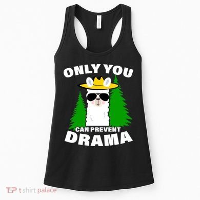 Only You Can Prevent Drama Women's Tank Top