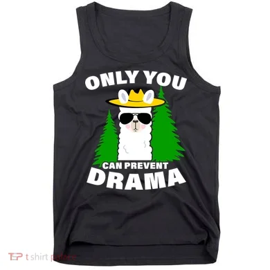 Only You Can Prevent Drama Tank Top