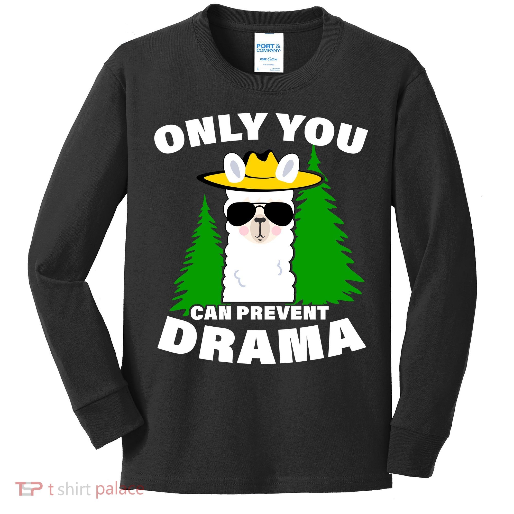 Only You Can Prevent Drama Kids Long Sleeve Shirt