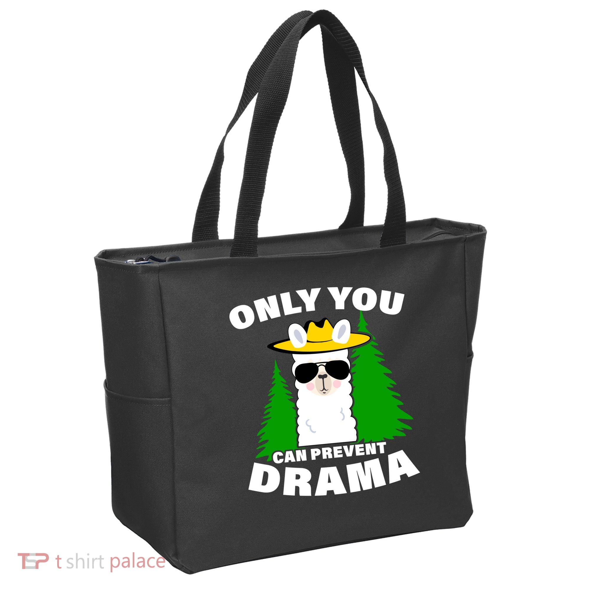 Only You Can Prevent Drama Tote Bag