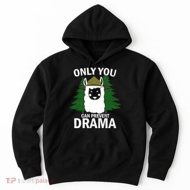 Only You Can Prevent Drama Funny LLama Hoodie