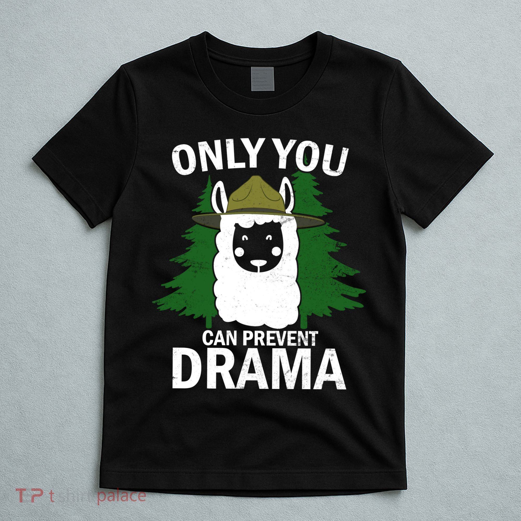 Only You Can Prevent Drama Funny LLama T-Shirt