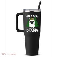 Only You Can Prevent Drama Funny LLama 40oz Vacuum Insulated Stainless Steel Travel Tumbler thumb 2