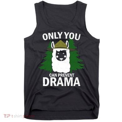 Only You Can Prevent Drama Funny LLama Tank Top