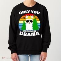 Only You Can Prevent Drama Llama Women's Sweatshirt thumb 0