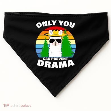 Only You Can Prevent Drama Llama USA-Made Doggie Bandana