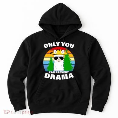 Only You Can Prevent Drama Llama Hoodie