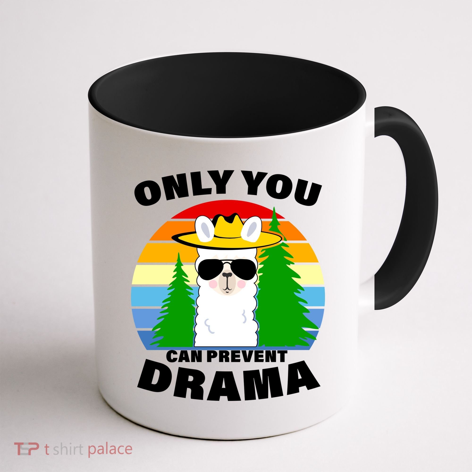 Only You Can Prevent Drama Llama Coffee Mug