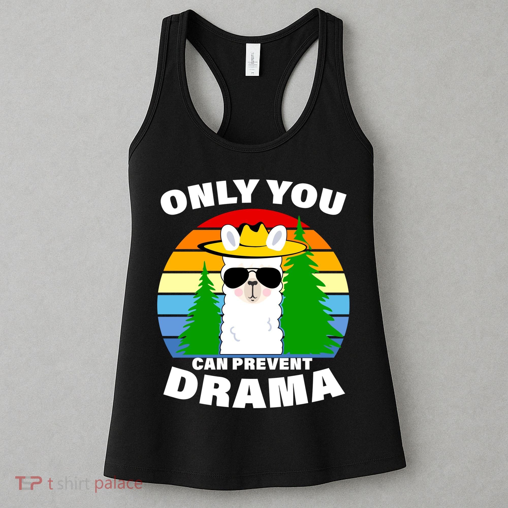 Only You Can Prevent Drama Llama Women's Tank Top