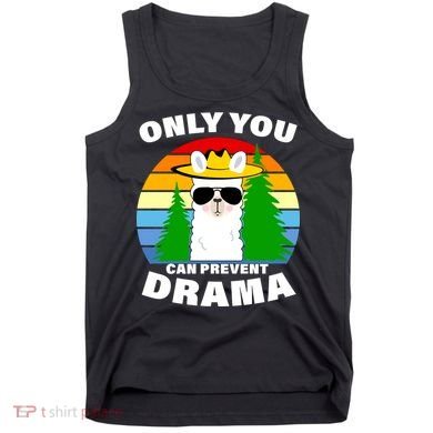 Only You Can Prevent Drama Llama Tank Top