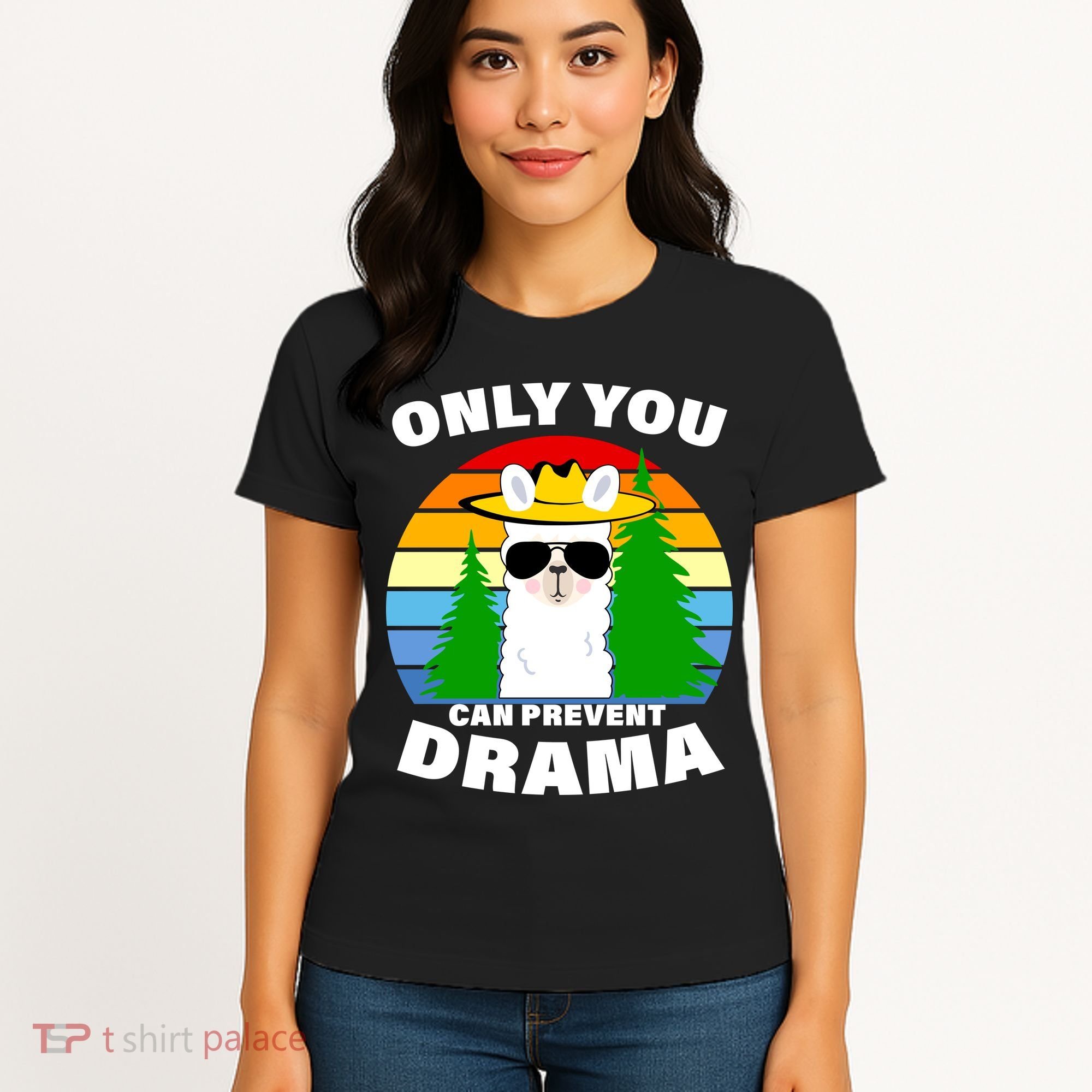 Only You Can Prevent Drama Llama Women's T-Shirt