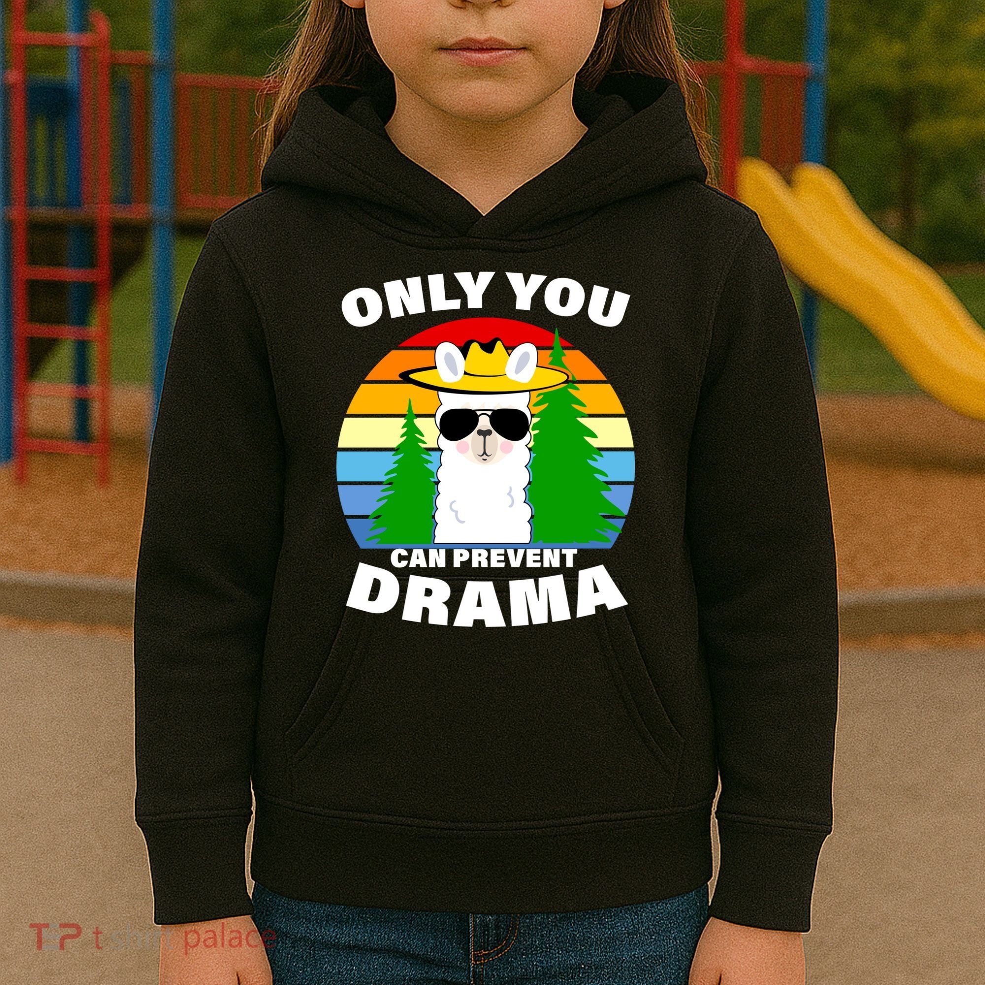 Only You Can Prevent Drama Llama Kids Hoodie