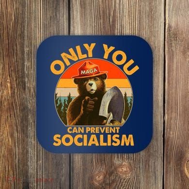 Only You Can Prevent Socialism Vintage Coaster