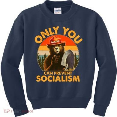 Only You Can Prevent Socialism Vintage Kids Sweatshirt