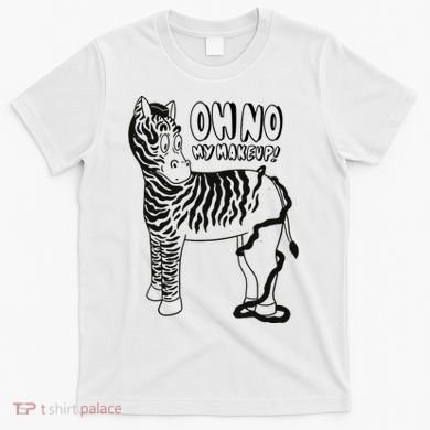 Oh No My Makeup Funny Zebra T-Shirt