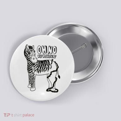 Oh No My Makeup Funny Zebra Button
