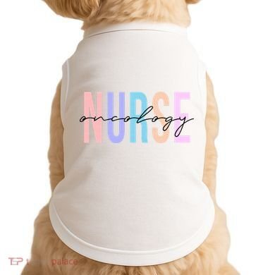 Oncology Nurse Registered Nurse Doggie Tank