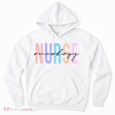 Oncology Nurse Registered Nurse Hoodie