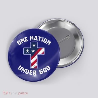 One Nation Under God Patriotic Christian Meaningful Gift Button