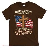 One Nation Under God 250 Years Of Blessings USA America Flag Cross 250th Anniversary T-Shirt thumb 0