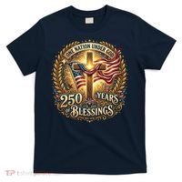 One Nation Under God 250 Years Of Blessings EST 1776 Vintage Gold Emblem T-Shirt thumb 0