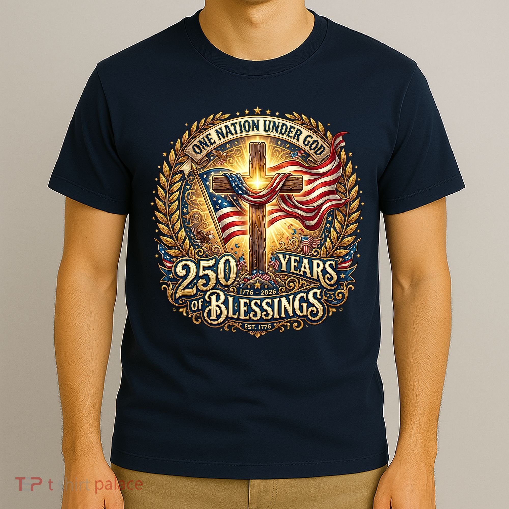 One Nation Under God 250 Years Of Blessings EST 1776 Vintage Gold Emblem T-Shirt