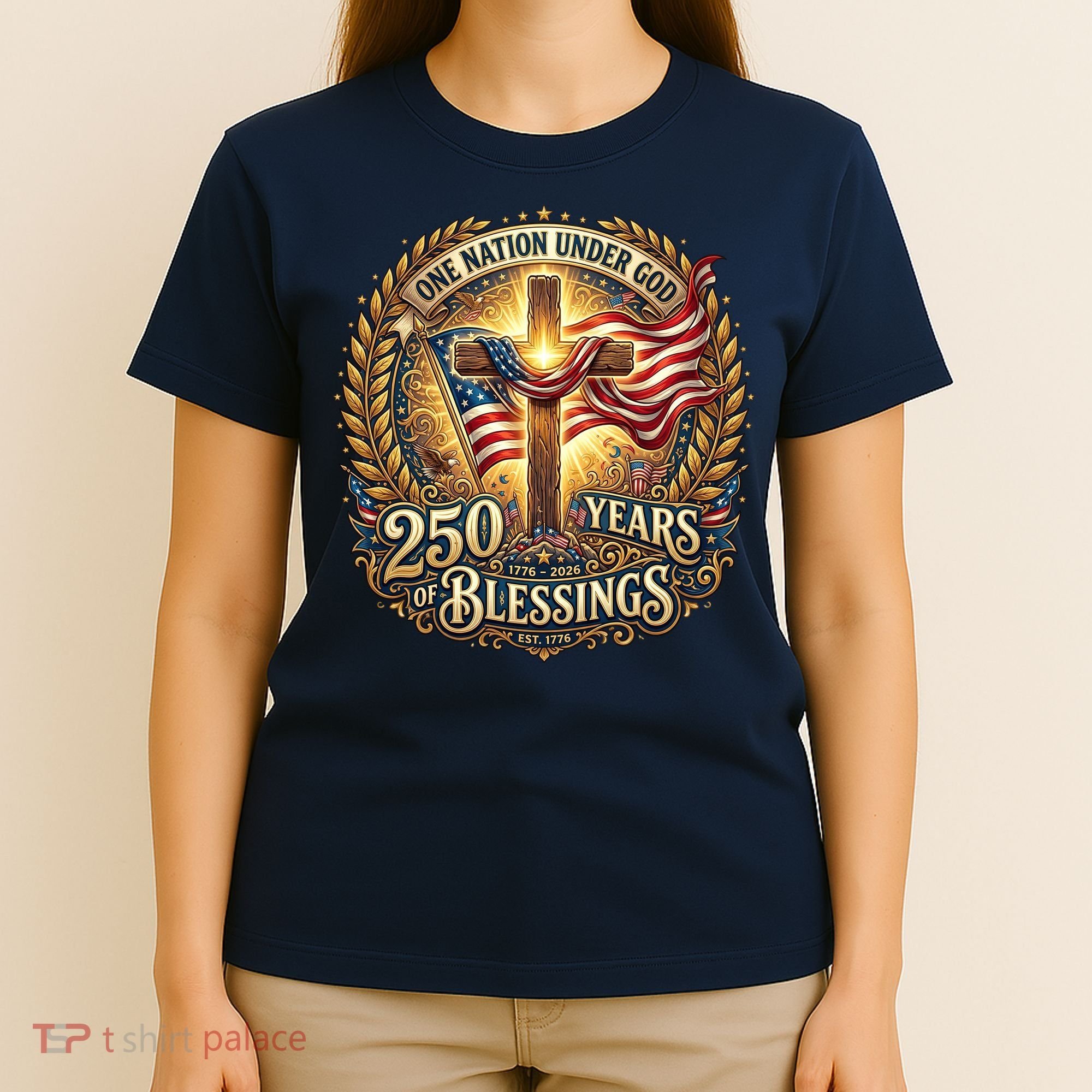 One Nation Under God 250 Years Of Blessings EST 1776 Vintage Gold Emblem T-Shirt