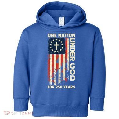One Nation Under God For 250 Years Distressed Grunge USA Flag Toddler Hoodie