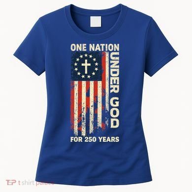 One Nation Under God For 250 Years Distressed Grunge USA Flag Women's T-Shirt