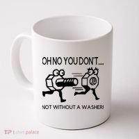 Oh No You Don't Not Without A Washer Funny Mechanic Coffee Mug thumb 0