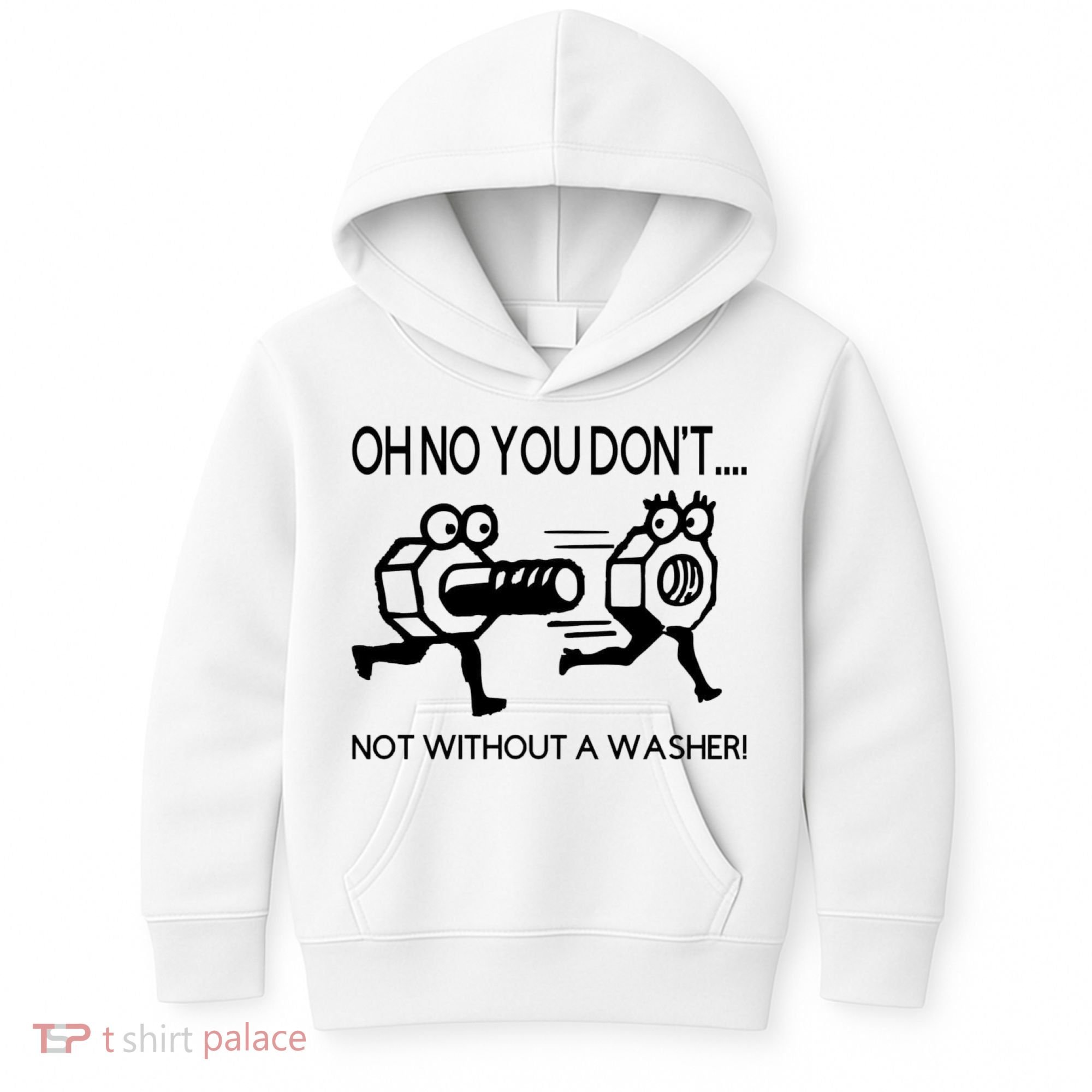 Oh No You Don't Not Without A Washer Funny Mechanic Kids Hoodie