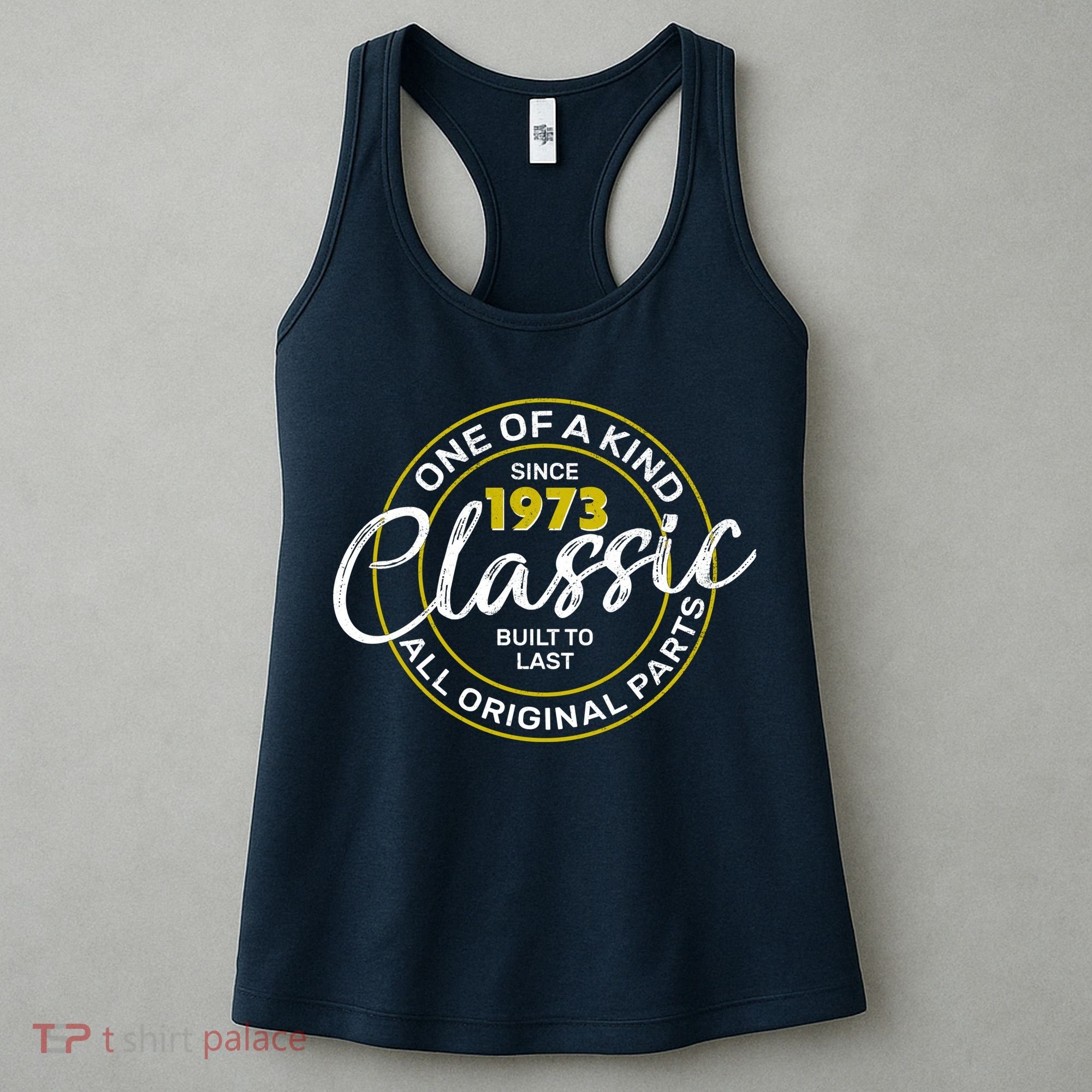 One Of A Kind Since 1973 Classic 50th Birthday Women's Tank Top