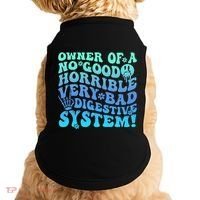 Owner Of A No Good Horrible Very Bad Digestive System Doggie Tank thumb 0