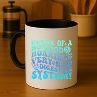 Owner Of A No Good Horrible Very Bad Digestive System Coffee Mug thumb 4