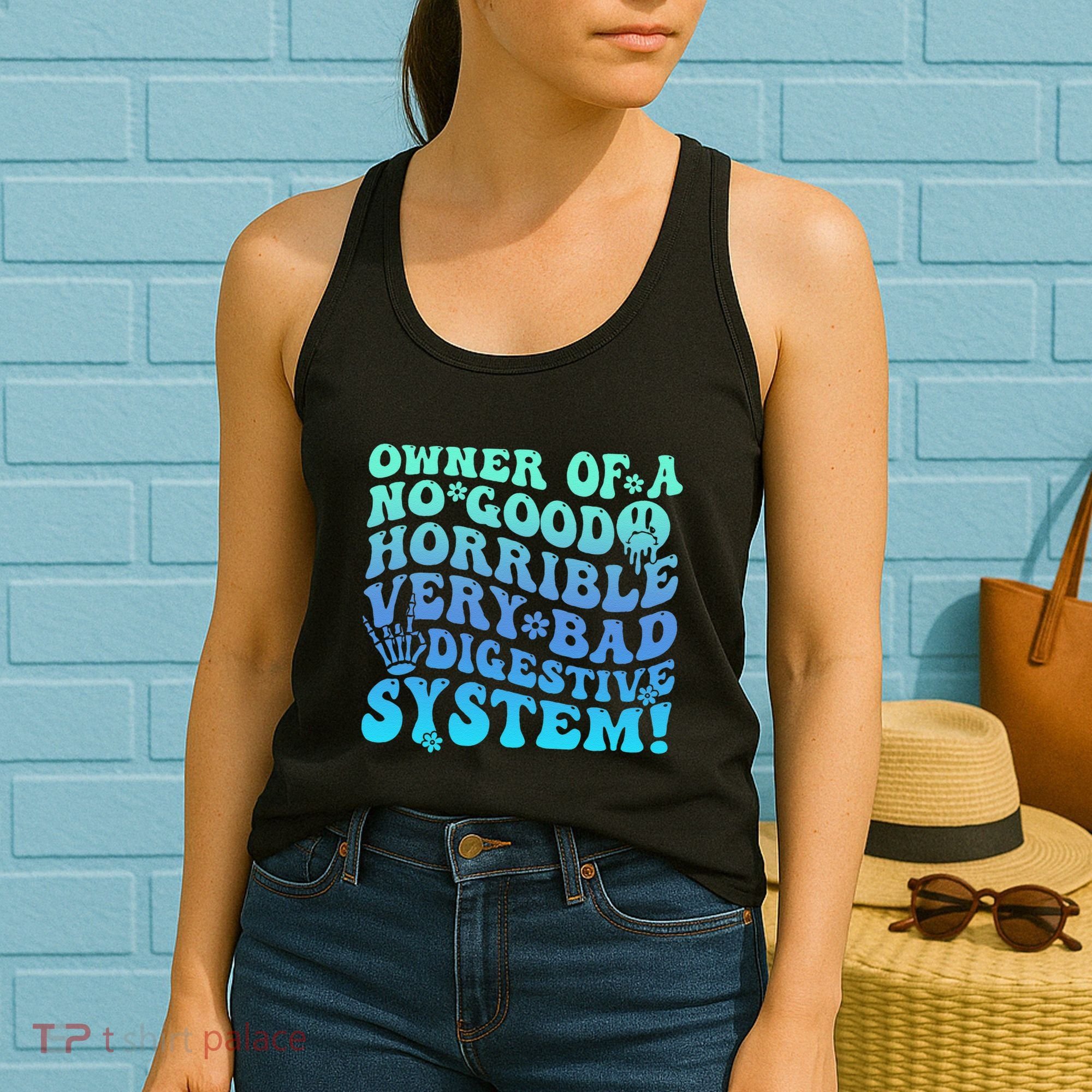 Owner Of A No Good Horrible Very Bad Digestive System Women's Tank Top