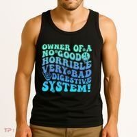 Owner Of A No Good Horrible Very Bad Digestive System Tank Top thumb 3