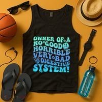 Owner Of A No Good Horrible Very Bad Digestive System Tank Top thumb 4