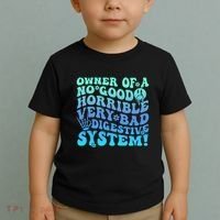Owner Of A No Good Horrible Very Bad Digestive System Toddler T-Shirt thumb 2