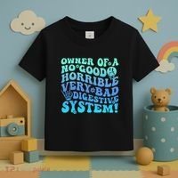 Owner Of A No Good Horrible Very Bad Digestive System Toddler T-Shirt thumb 3