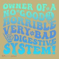 Owner Of A No Good Horrible Very Bad Digestive System Polo thumb 2