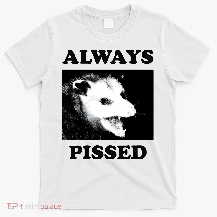 Opossum Opossum Always Pissed T-Shirt