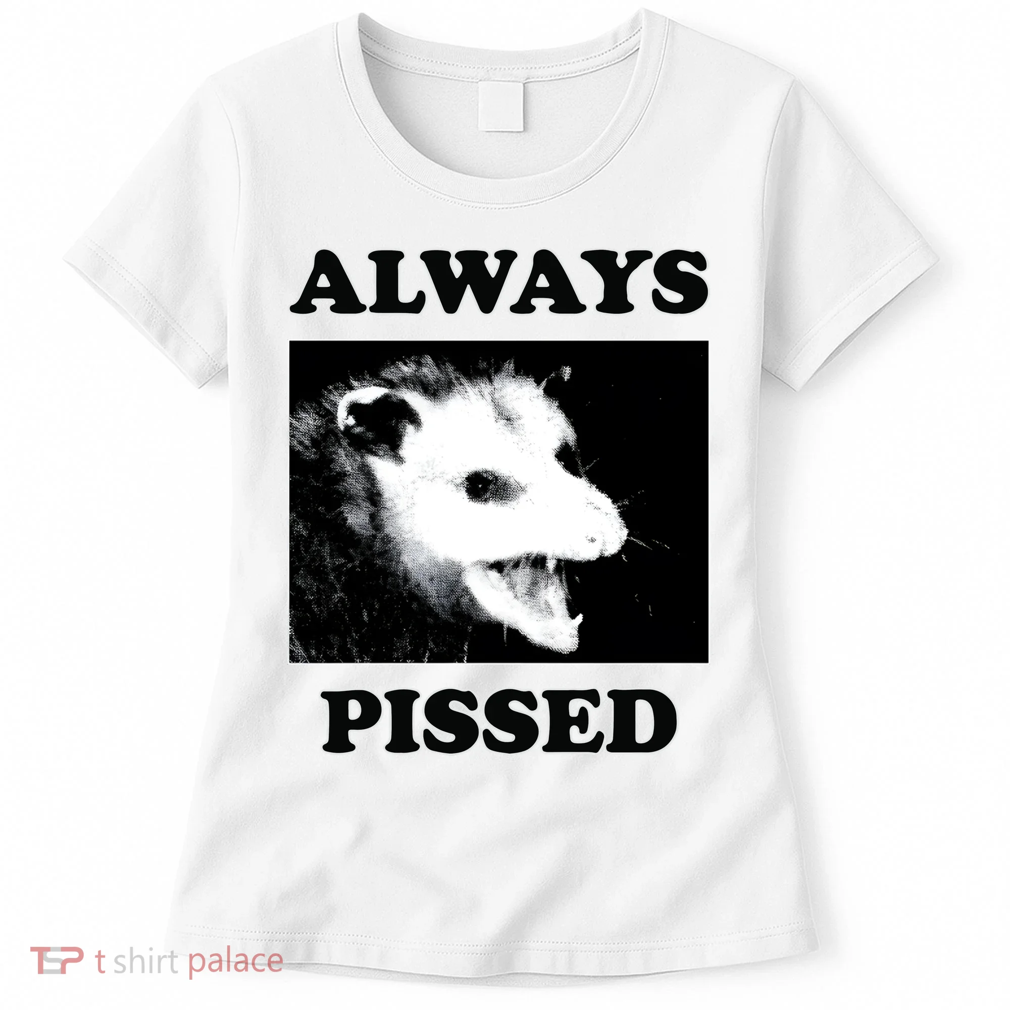 Opossum Opossum Always Pissed Women's T-Shirt