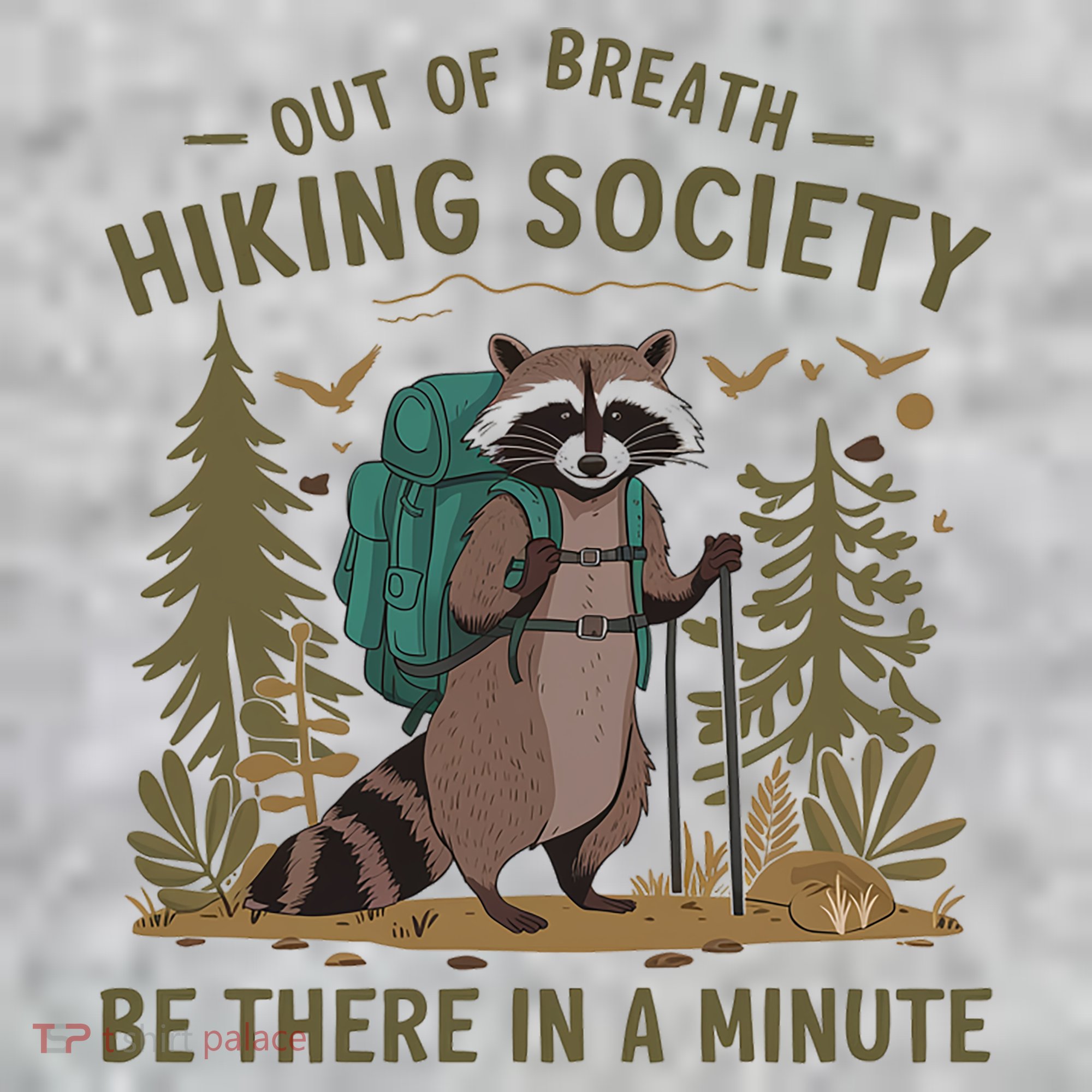 Out Of Breath Hiking Society Raccoon Be There In A Minute  Pajama Set
