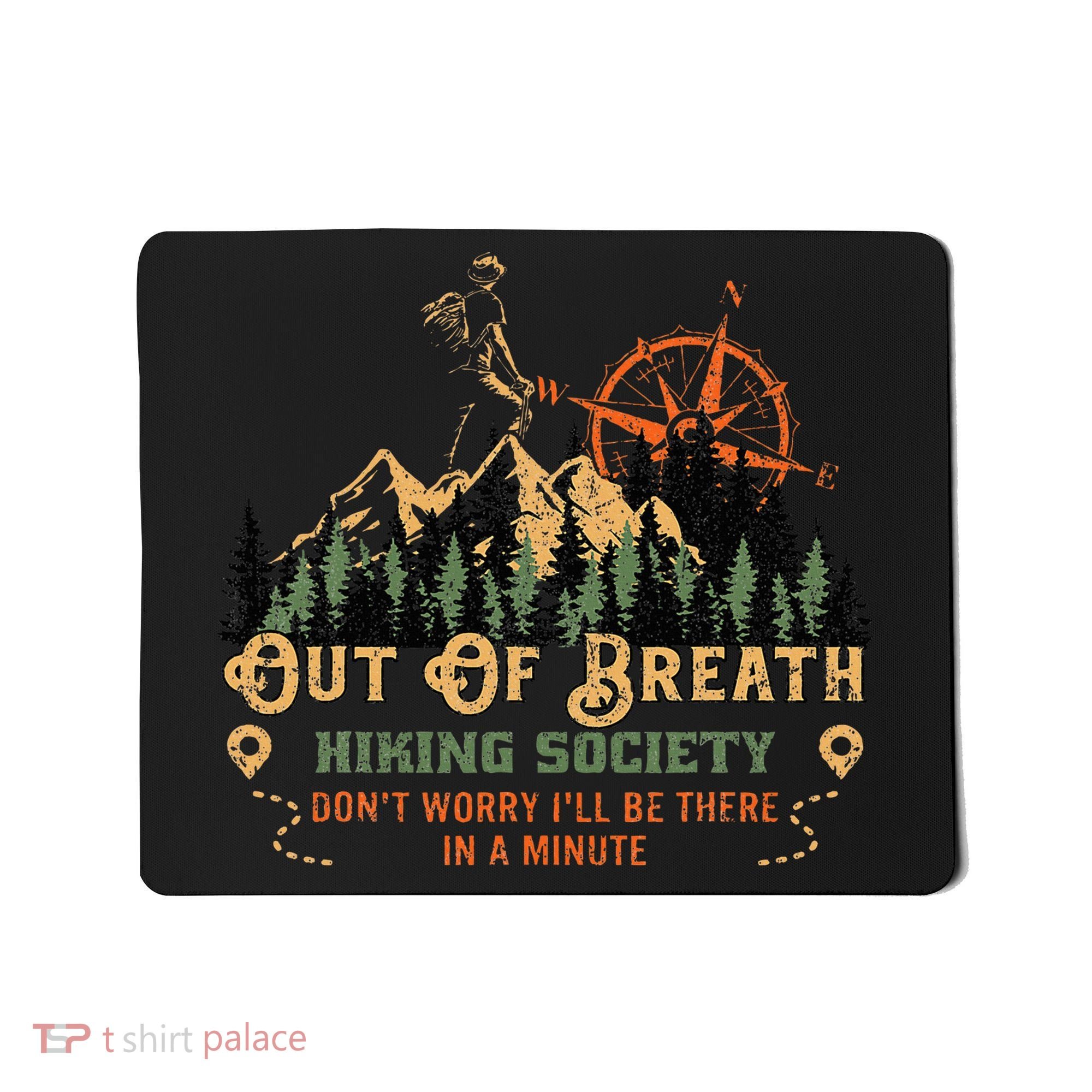 Out Of Breath Hiking Society Mousepad