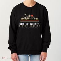 Out Of Breath Hiking Society Dont Worry Catch Up Fun Camping Women's Sweatshirt thumb 0